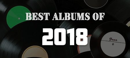 Best Albums Of 2018